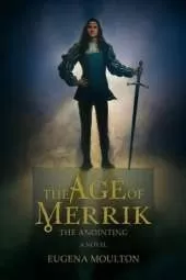 The Age of Merrik: The Anointing