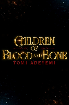 Children of Blood and Bone: Discover the fantasy phenomenal hitting screens in 2027