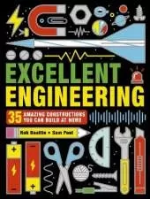 Excellent Engineering: 35 Amazing Constructions You Can Build at Home