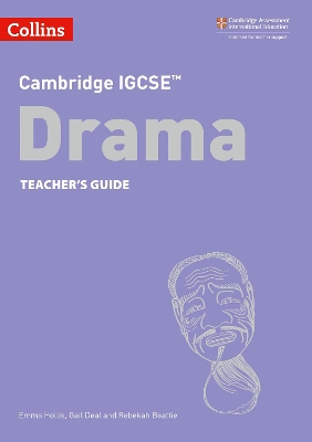 Cambridge IGCSE™ Drama Teacher’s Guide