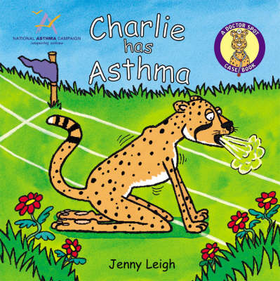 Dr. Spot Casebook: Charlie Has Asthma