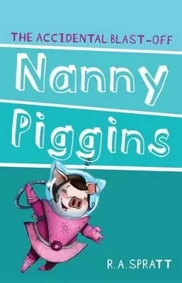 Nanny Piggins And The Accidental Blast-Off 4