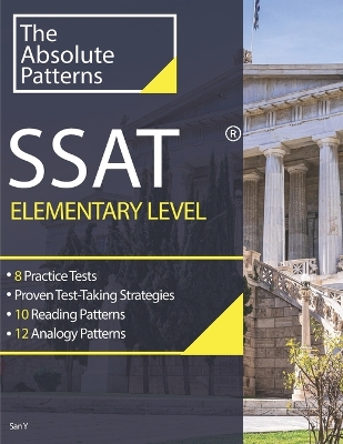 SSAT Absolute Patterns 8 Practice Tests Elementary Level