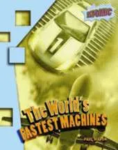 World's Fastest Machines