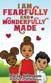 I Am Fearfully & Wonderfully Made