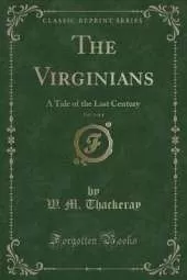 The Virginians, Vol. 3 of 4: A Tale of the Last Century (Classic Reprint)