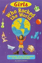 Girls Who Rocked the World