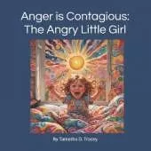 Anger is Contagious: The Angry Little Girl