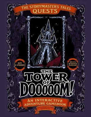 The Tower of Dooooom!: Roleplaying Game book for Solo-Groups.: The Storymaster's Tales Quests. An Interactive Educational Game for kids 8-Upwards.