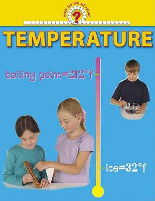 How Do We Measure: Temperature -L