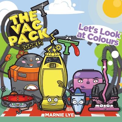 The Vac Pack: Let's Look at Colours