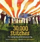 30,000 Stitches: The Inspiring Story of the National 9 11 Flag