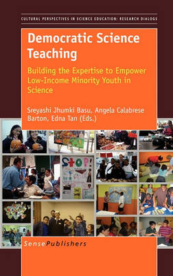 Democratic Science Teaching: Building the Expertise to Empower Low-Income Minority Youth in Science