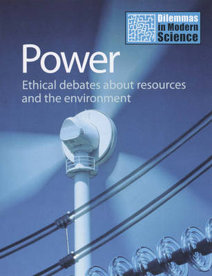 Power: Ethical Debates About Resources and the Environment