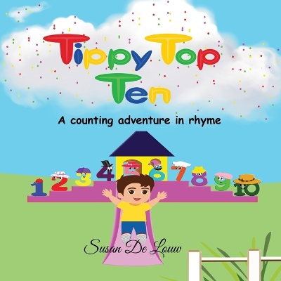 Tippy Top Ten: A counting adventure in rhyme