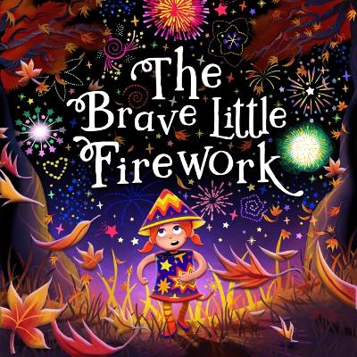 The Brave Little Firework