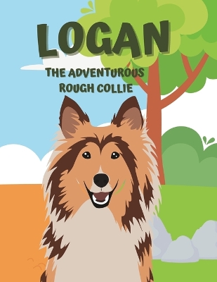 Logan the Adventurous Rough Collie: Enchanting Woods of Ireland