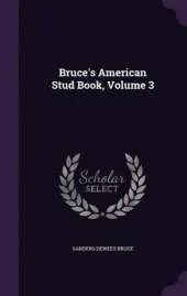 Bruce's American Stud Book, Volume 3