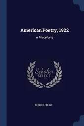 American Poetry, 1922: A Miscellany