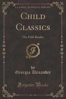Child Classics: The Fifth Reader (Classic Reprint)
