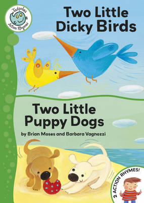 Tadpoles Action Rhymes: Two Little Dicky Birds / Two Little Puppy Dogs