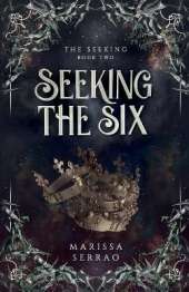 Seeking the Six: The Seeking Book Two