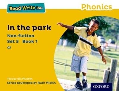 Read Write Inc. Phonics: In the Park (Yellow Set 5 Non-fiction 1)