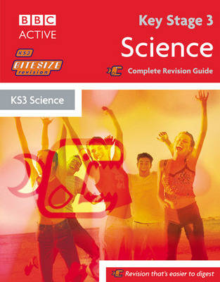 Key Stage 3 Bitesize Revision Science Book: Complete Revision Guide