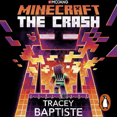 Minecraft: The Crash: An Official Minecraft Novel