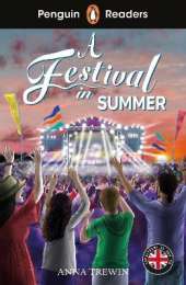 Penguin Readers Level 1: A Festival in Summer (ELT Graded Reader): Abridged Edition