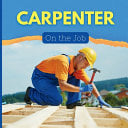 Carpenter: On the Job!