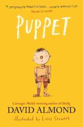 Puppet: A highly illustrated magical story to tug at your heartstrings from Carnegie Medal-winning author David Almond