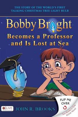 Bobby Bright Becomes a Professor and Is Lost at Sea/Bobby Bright Meets His Maker: The Shocking Truth Is Revealed