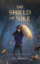 The Shield of Nike: A War on the Gods Companion Story