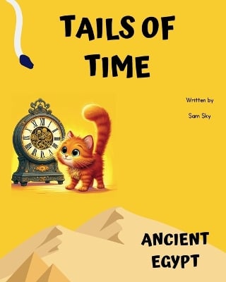 Tails of Time: Ancient Egypt