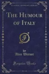 The Humour of Italy (Classic Reprint)
