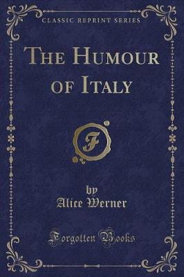 The Humour of Italy (Classic Reprint)