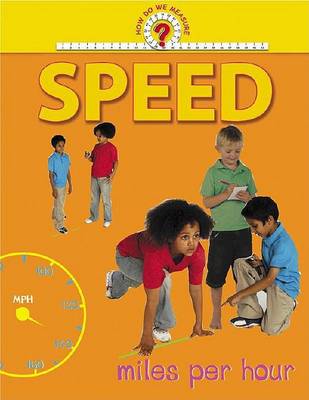 How Do We Measure: Speed -L