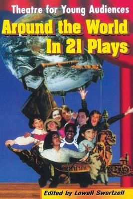 Around the World in 21 Plays: Theatre for Young Audiences
