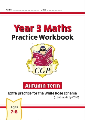 New CGP KS2 Maths Workbook - Year 3 Autumn Term (extra practice for the White Rose scheme)
