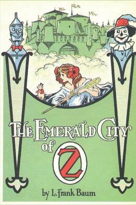 THE EMERALD CITY OF OZ (Illustrated)