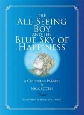 The All-Seeing Boy And The Blue Sky Of Happiness