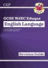New GCSE English Language WJEC Eduqas Revision Guide (with Online Edition and Knowledge Organisers)