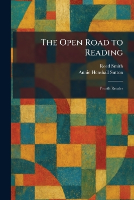 The Open Road to Reading: Fourth Reader