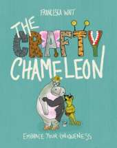 The Crafty Chameleon: Embrace Your Uniqueness