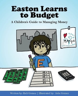Easton Learns to Budget: A Children's Guide to Managing Money