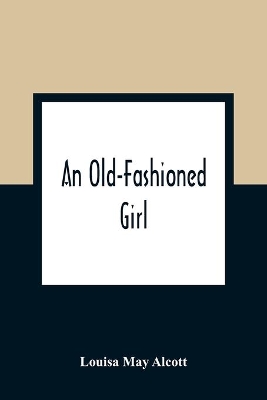 An Old-Fashioned Girl