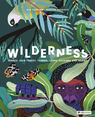 Wilderness: Jungle, Rain Forest, Tundra, Taiga, Savanna, and Desert
