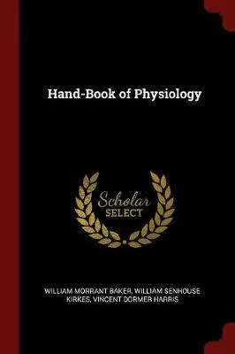 Hand-Book of Physiology