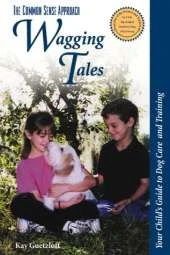 Wagging Tails: Your Child's Guide to Dog Care and Training